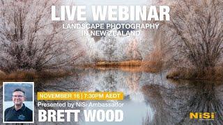 NiSi Webinar - Landscape Photography in New Zealand by Brett Wood