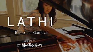 LATHI (Cover) Piano ~ Gamelan (Lifia Teguh)