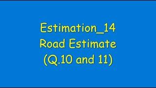 Estimation 14 Road Estimate Q 10 and 11