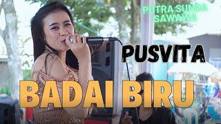 PUSVITA ||BADAI BIRU ||PUTRA SUNDA SAWAWA ||TRIANANDA audio