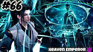 Heaven Emperor Episode 66 Explain in Hindi || Series Like Soul Land || Btth || Anime Explain