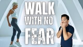 Improve Walking without Fear of Falling in 5 minutes