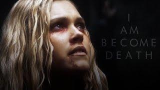 Clarke Griffin | I Am Become Death