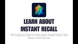 What Is Instant Recall? Everything You Need To Know! 2024