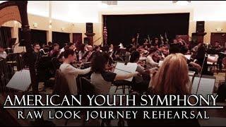 American Youth Symphony - Raw look JOURNEY rehearsal