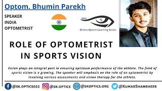 Role of #Optometrist in #SportsVision. What skills are compulsory? | OOLS | Optom. Bhumin Parekh