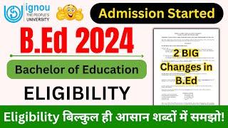 IGNOU BED Eligibility Criteria 2024 | IGNOU BED 2024 Application Form | BED Experience Certificate?