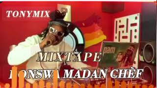 tonymix mixtape bonswa madan chèf