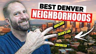 The Best Neighborhoods in Denver Colorado / Highlands , Sloans Lake , Edgewater