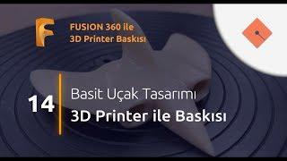 Yakın Kampüs - Basit Uçak Tasarımı & 3D Printer ile Baskısı