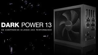 Dark Power 13 | NO COMPROMISE SILENCE AND PERFORMANCE | be quiet!