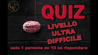 Quiz Cultura generale #13 "Livello: ULTRA DIFFICILE"  25 domande in 8 secondi