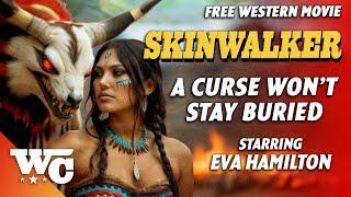 Skinwalker | A Curse Won't Stay Buried | Full Movie | Western Thriller Horror | Free Movie HD | WC