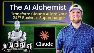  AI Alchemist: Turn Claude into a $1000/Day Business Assistant