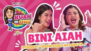 BINI AIAH: "Kanus-a man ta mag-boom, ma boom panes na lang ta...” | KUAN ON ONE Ep 2 (w/ subtitles)