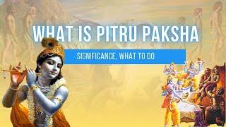 Pitru Paksha - Significance and what to do