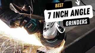 Best 7 Inch Angle Grinder in 2023 - Top 5 Review