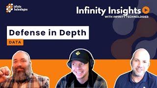 Infinity Insights | Defense in Depth: Data