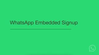 WhatsApp Embedded Signup Tutorial