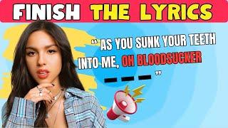 Finish The Lyrics - Best Of All Time Olivia Rodrigo's Songs | Olivia Rodrigo Quiz