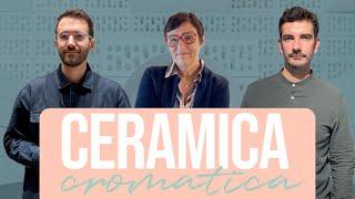 Ceramica Cromatica - IL VIDEO DEL TALK