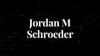 YouTube Channel TOUR - Jordan M. Schroeder