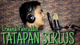 TATAPAN SIKLUS - Irwandi Fahruddin (Official Lyric Video)