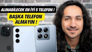 Bence Alınabilecek En İyi 5 TELEFON ! (OCAK 2025)