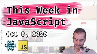 This Week in JavaScript by Joel 10/8/2020