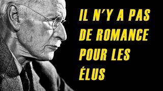 Voilà pourquoi les ÉLUS sont ISOLÉS et sans CONNEXIONS ROMANTIQUES - Carl Jung (Philosophie)