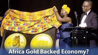 Is Zimbabwe's New Gold Coin Hope for an Africa Backed Gold Economy? Watch What Africa Have to Say