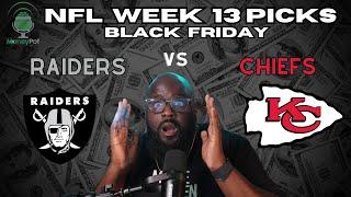 NFL Week 13 Black Friday Predictions | Chiefs  vs Raiders  Picks | MoneyPot Betting