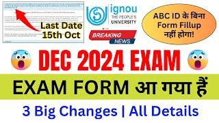 (Breaking News) IGNOU Released DEC 2024 Exam Form With 3 New Changes_IGNOU EXAM FORM DEC 2024_ABC ID