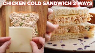 2 Easy Chicken Cold Sandwich Recipes