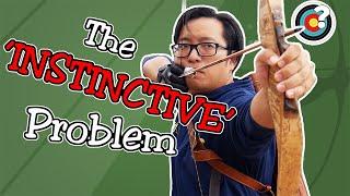 The Problem With Instinctive Archery