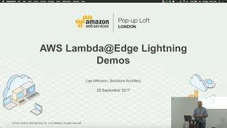 Live from the London Loft | AWS Lambda@Edge Lightning Demos