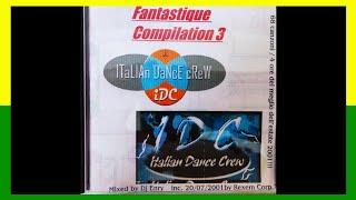 Fantastique Compilation vol.3 by DJ Enry77 (Summer 2001)(Discoparade Hit mania dance megamix 90s)