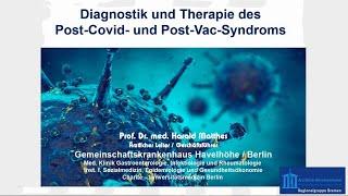 Diagnostik und Therapie des Post-Covid- und Post-Vac-Syndroms ::: Prof. Harald Matthes :::