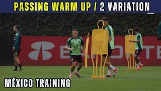 Passing Warm Up / 2 Variation / México Training