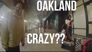 The Most NOTORIOUS City in America at NIGHT: This is Oakland, California