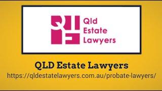 QLD Estate Lawyers