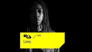 RA543 - DJ Loxy ResidentAdvisor [24octobre-2016]