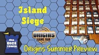 Origins Summer Preview: Island Siege