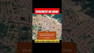 TERREMOTO NA BAHIA HOJE? É POSSÍVEL UM FORTE TERREMOTO ATINGIR O BRASIL EM 2024?