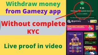 How To Withdraw Money From Gamezy App Without KYC