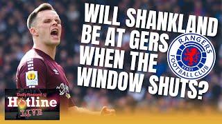 Will Lawrence Shankland be a Rangers player once the transfer window shuts? - Hotline Live