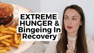 Extreme Hunger And Bingeing In Eating Disorder Recovery