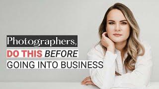 Do This Before Starting a Photography Business