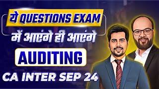 Most Expected Questions Auditing CA Inter Sep 24 | How to Pass CA Inter Audit | Audit Imp Questions