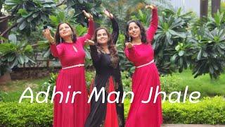 "ADA" (अदा)!! Adhir Man Jhale !!Nilkanth Master!! Sheetal Bhise Choreography